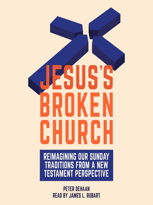 Title details for Jesus's Broken Church by Peter DeHaan - Available